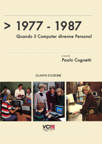 Copertina del libro 1977-1987. Quando il Computer divenne Personal